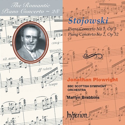 Stojowski: Piano Concertos Nos. 1 & 2 (Hyperion Romantic Piano Concerto 28) Jonathan Plowright, BBC Scottish Symphony Orchestra, Martyn Brabbins