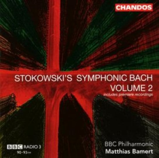 Stokowski's Symphonic Bach. Volume 2 BBC Philharmonic