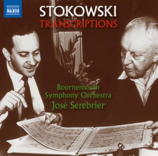 Stokowski: Transcriptions Bournemouth Symphony Orchestra, Serebrier Jose