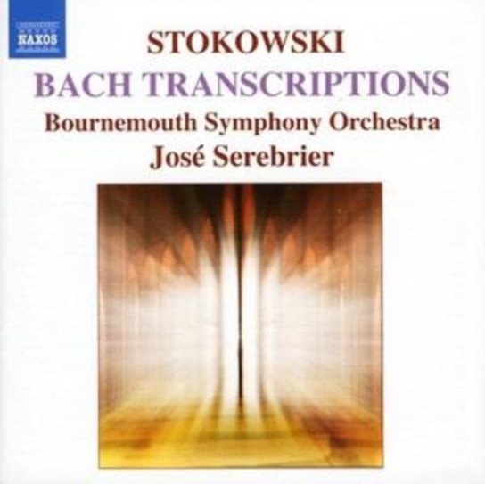 Stokowski Transcriptions Serebrier Jose