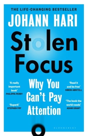 Stolen Focus. Why You Can't Pay Attention Hari Johann