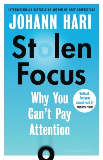 Stolen Focus: Why You Cant Pay Attention Hari Johann