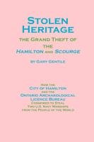 Stolen Heritage: The Grand Theft of the Hamilton and Scourge Gentile Gary