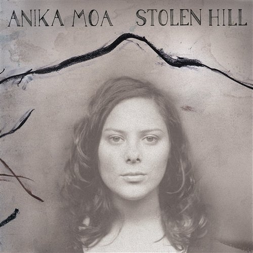 Stolen Hill Anika Moa