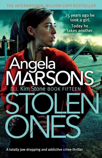 Stolen Ones: A totally jaw-dropping and addictive crime thriller Marsons Angela