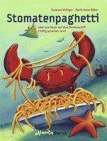 Stomatenpaghetti Vettiger Susanne, Raber Marie-Anne