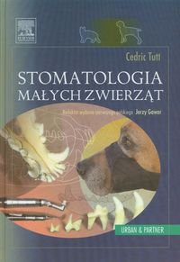 Stomatologia małych zwierząt Tutt Cedric