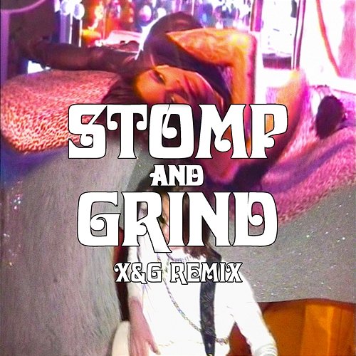 Stomp and Grind atlgrandma feat. Rico Nasty