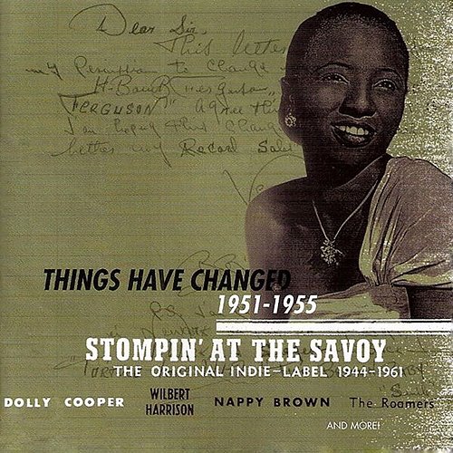 Stompin' At The Savoy: Things Have Changed, 1951-1955 Various Artists