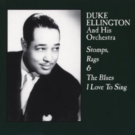 Stomps, Rags & the Blues I Love to Sing, płyta winylowa Ellington Duke
