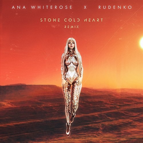 Stone Cold Heart Ana Whiterose & RUDENKO