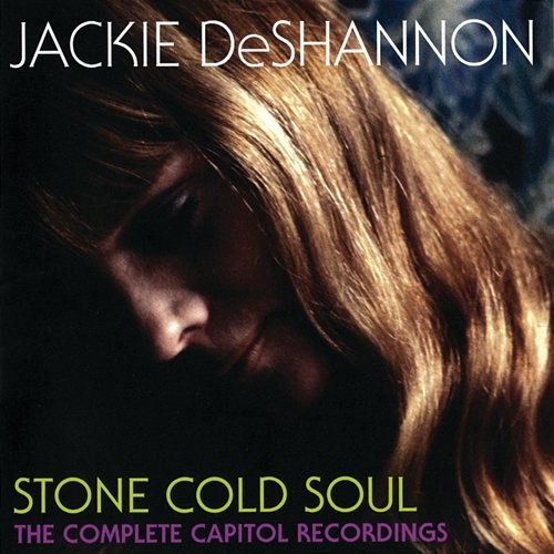 Stone Cold Soul: The Complete Capitol Recordings Jackie DeShannon