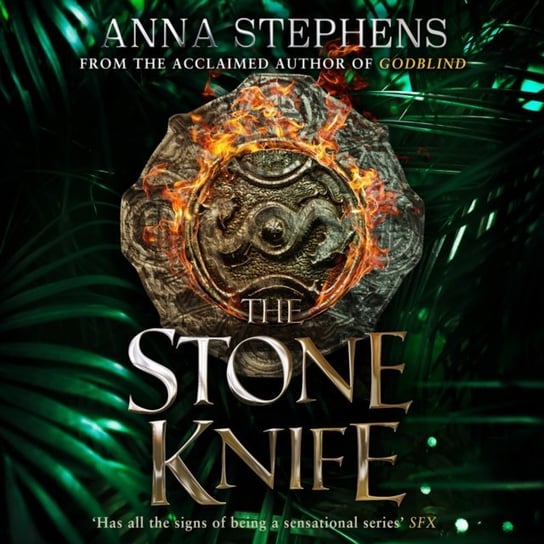 Stone Knife. A thrilling epic fantasy trilogy of freedom and empire, gods and monsters. The Songs of the Drowned. Book 1 Anna Stephens