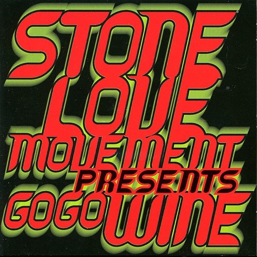 Stone Love Movement Presents Go Go Wine Various Artists