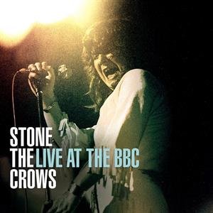 Stone the Crows - Live At the Bbc Stone the Crows