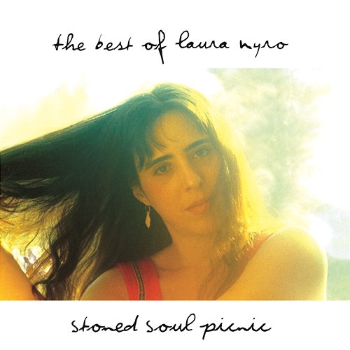 Stoned Soul Picnic: The Best Of Laura Nyro Laura Nyro