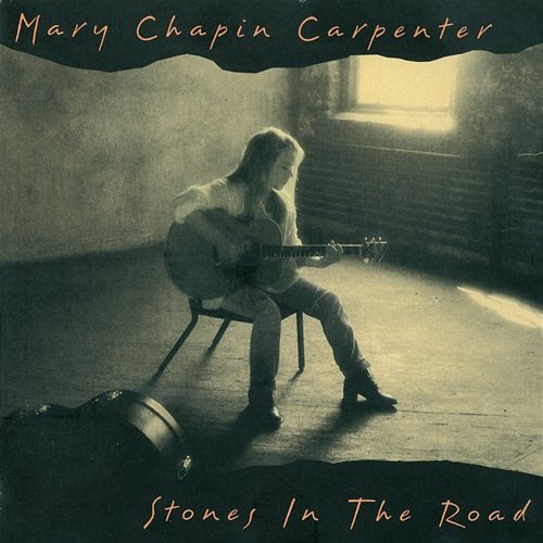 Stones In The Road Mary Chapin Carpenter