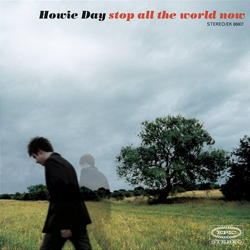 Stop All The World Now Howie Day