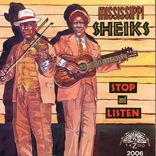 Stop And Listen Mississippi Sheiks
