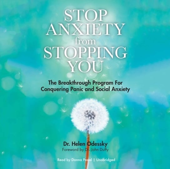 Stop Anxiety from Stopping You Odessky Helen, Duffy John
