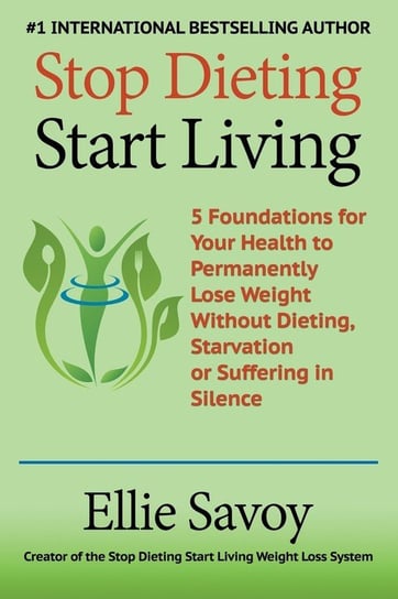 Stop Dieting Start Living Savoy Ellie