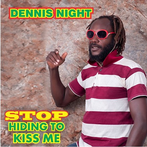 Stop Hiding To Kiss Me Dennis Night