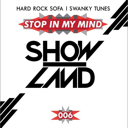 Stop In My Mind Hard Rock Sofa & Swanky Tunes