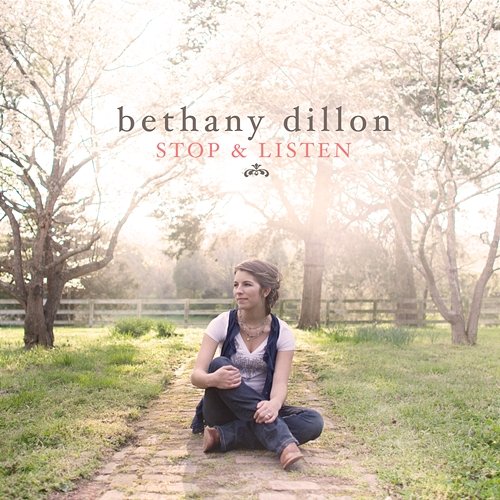 Stop & Listen Bethany Dillon