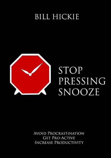 Stop Pressing Snooze Hickie Bill