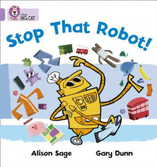 Stop That Robot! Sage Alison
