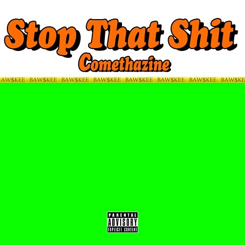 Stop That Shit Comethazine