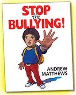 Stop the Bullying! Matthews Julie