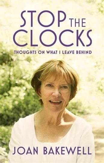 Stop the Clocks Bakewell Joan