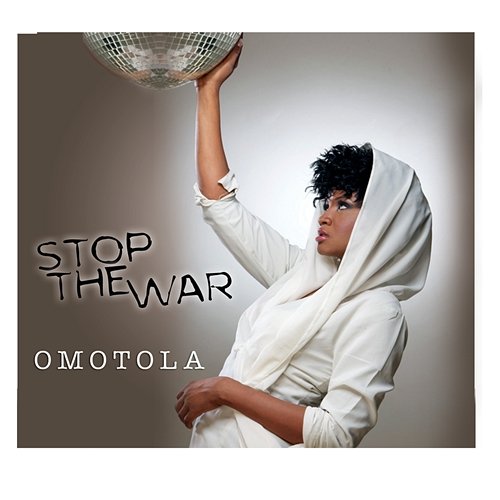 Stop The War Omotola