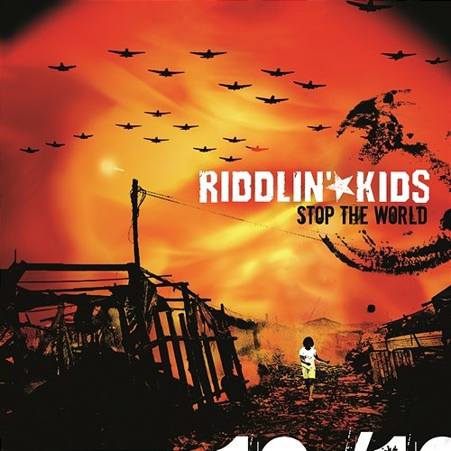 Stop The World Riddlin' Kids