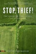 Stop, Thief! Linebaugh Peter