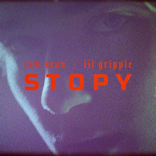 Stopy Tom Sean feat. Lil Grippie