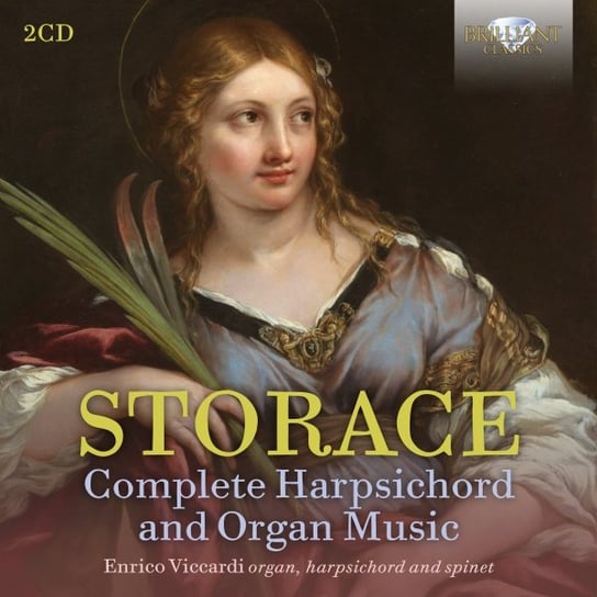 Storace: Complete Harpsichord & Organ Music Viccardi Enrico