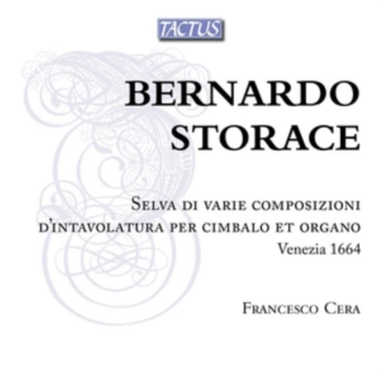 Storace: Selva Di Varie Composizioni D'intavolatura Tactus