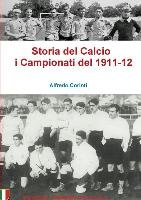 Storia del Calcio i Campionati del 1911-12 Corinti Alfredo