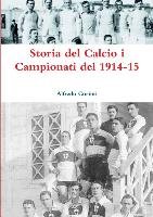 Storia del Calcio i Campionati del 1914-15 Corinti Alfredo