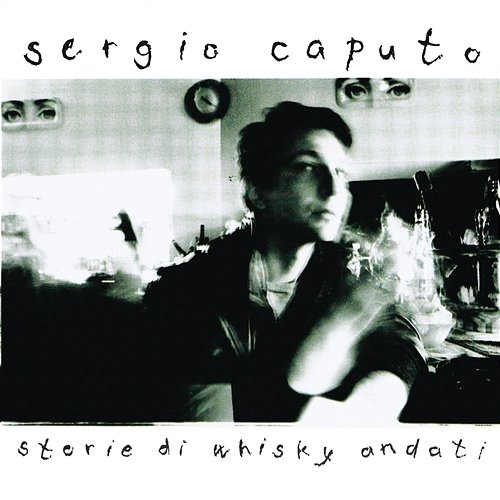 Storie Di Whisky Andati Sergio Caputo
