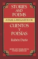 Stories and Poems/Cuentos y Poesias: A Dual-Language Book = Stories and Poems = Stories and Poems = Stories and Poems = Stories and Poems = Stories an Dario Ruben, Dario