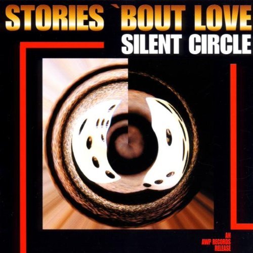 Stories 'Bout Love Silent Circle