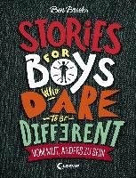 Stories for Boys Who Dare to be Different - Vom Mut, anders zu sein Brooks Ben