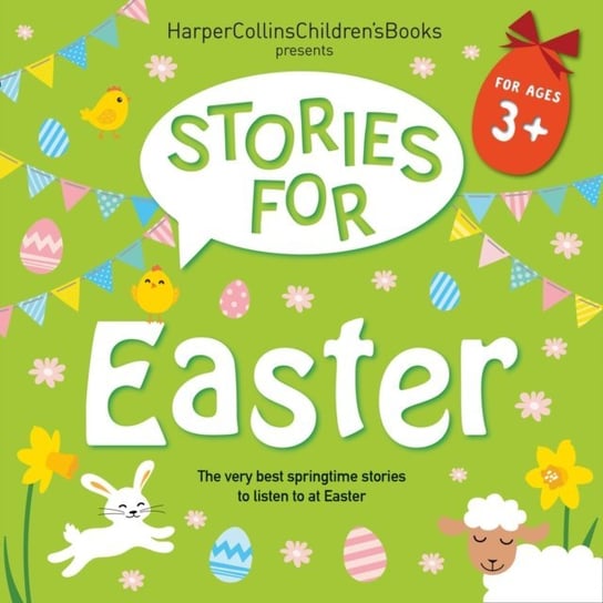 Stories for Easter: The very best springtime stories to listen to at Easter Santo Lizzie Waterworth, Biddulph Rob, Walliams David, Kerr Judith, Butterworth Nick, Bond John