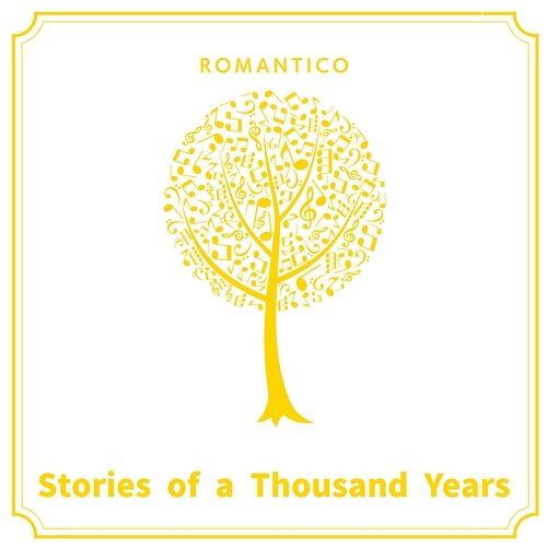 Stories of a Thousand Years Romantico
