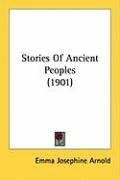 Stories of Ancient Peoples (1901) Arnold Emma Josephine