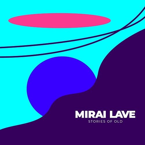 Stories of Old Mirai Lave