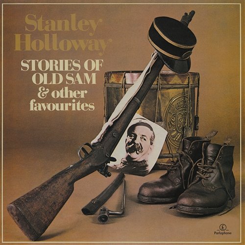 Stories Of Old Sam & Other Favourites Stanley Holloway